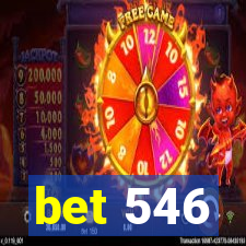 bet 546